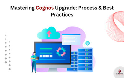Cognos upgrade – Approach, upgrade and process
