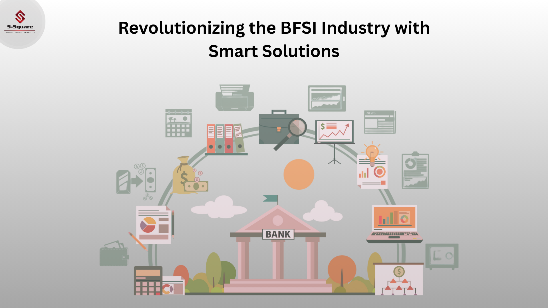 Harnessing Growth in Banking and Financial Services (BFSI) Industry