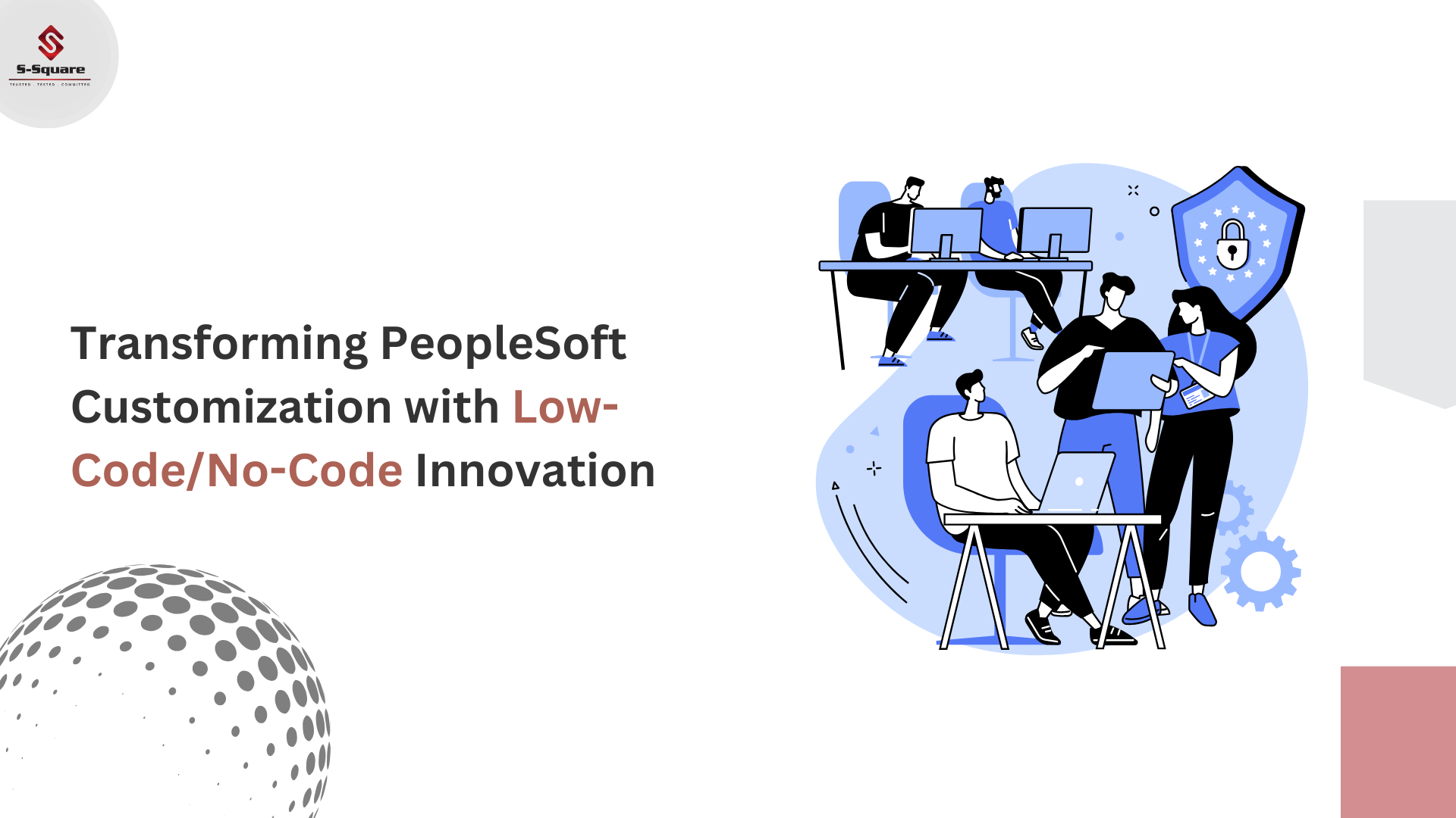 How Low-CodeNo-Code Platforms Are Revolutionizing PeopleSoft Customization