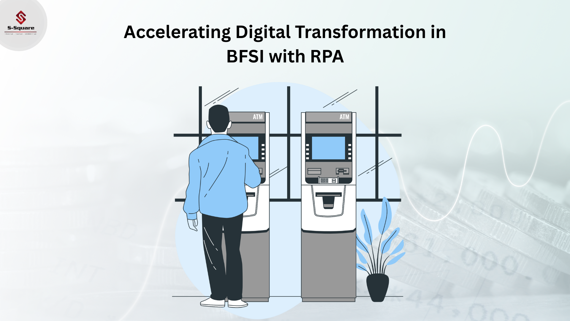 S-Square RPA BFSI Use case