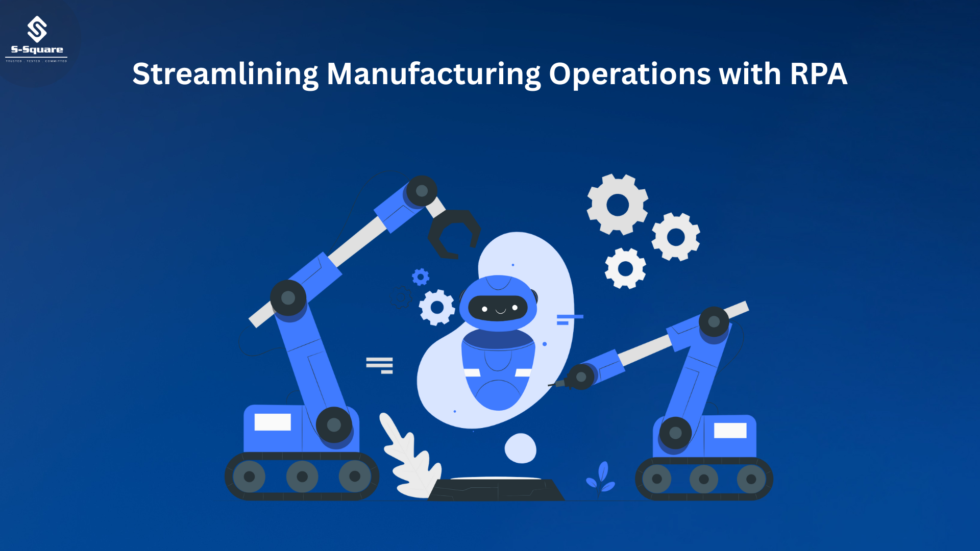 S-Square RPA Manufacturing Use case