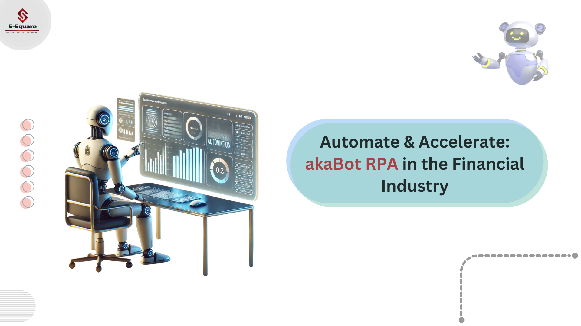The Imperative Role of akaBot Robotic Process Automation in the Financial Industry